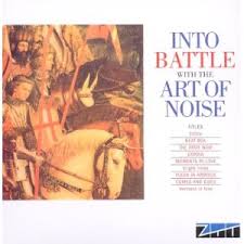 Art Of Noise-Into Battle /Re-Battle!/
